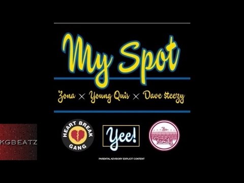 Zona x Young Quis ft. Dave Steezy - My Spot [Prod. By BPTheOfficial] [New 2016]
