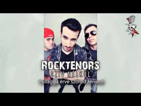 Rocktenors - Szív nélkül (hivatalos szöveges / official lyrics video)