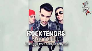 Rocktenors - Szív nélkül (hivatalos szöveges / official lyrics video)