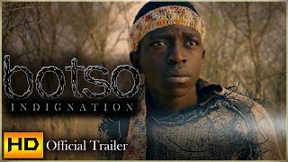 Botso The Indignation - Official Trailer(2020)