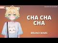Bruno Mars - Cha Cha Cha | Lofi Slow + Lyrics