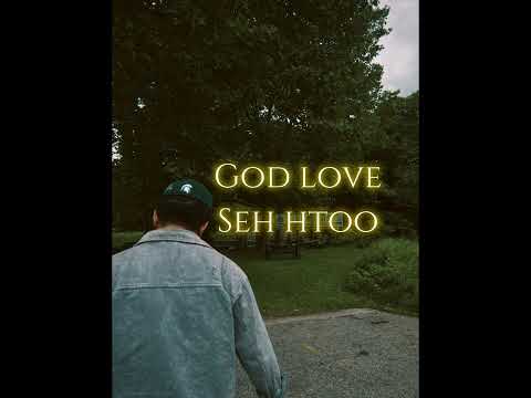Seh Htoo-GodLove (Official Audio)