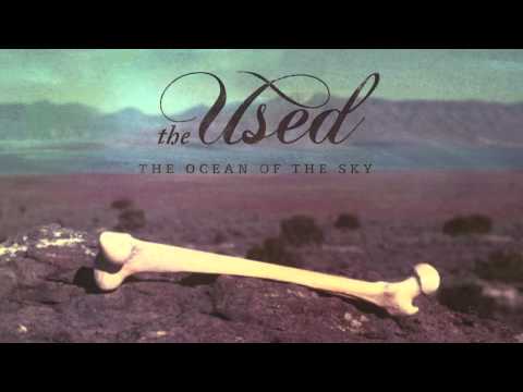 The Ocean Of The Sky - The Used