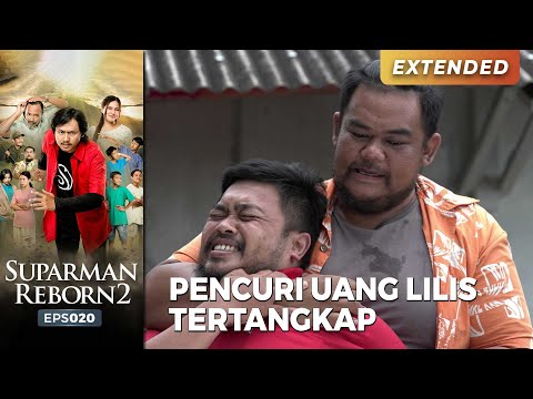PENCURI TERTANGKAP! Akhirnya Pencuri Uang Lilis Tertangkap | SUPARMAN REBORN EPS 20 (4/4)
