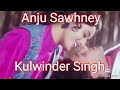 Dekha Hai Pehli Baar Karaoke Cover Singing Anju Sawhney Kulwinder Singh EdSunita A Dedication