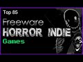 Top 85 Freeware Horror Indie Games
