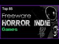 Top 85 Freeware Horror Indie Games 