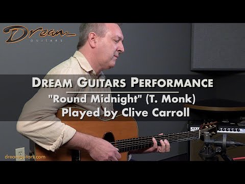 Dream Guitars Performance - Clive Carroll - "Round Midnight" - 1987 Monteleone Hot Club #dreamguitar