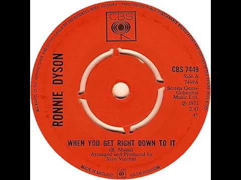 UK New Entry 1971 (215) Ronnie Dyson - When You Get Right Down To It