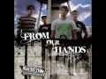 From our Hands - With No Excuses 