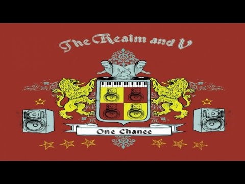 The Realm and V - One Chance (The Realm House Vox)