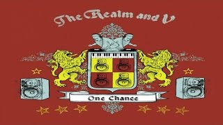 The Realm and V - One Chance (The Realm House Vox)