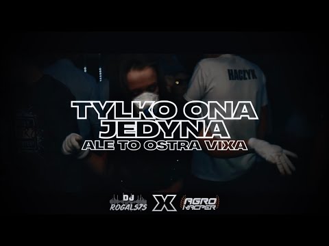 AFTER PARTY - TYLKO ONA JEDYNA ALE TO OSTRA VIXA (ROGAL575 X AGRO KACPER MASHUP)