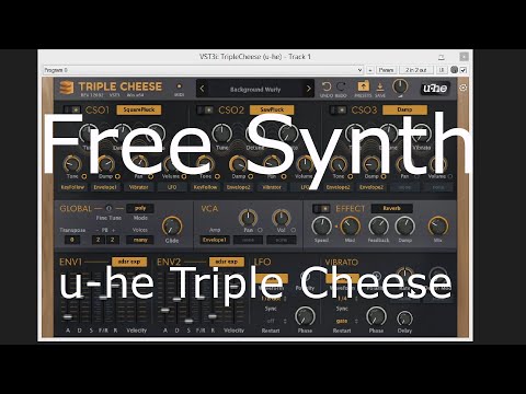 Free Synth -  Triple Cheese by u-he  (No Talking)