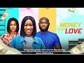 MONEY OVER LOVE Chinenye Nnebe Miwa Olorunfemi David Osei Latestnollywood Movie Unchenna Mbunabo