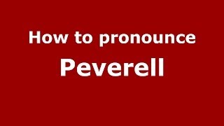 How to pronounce Peverell