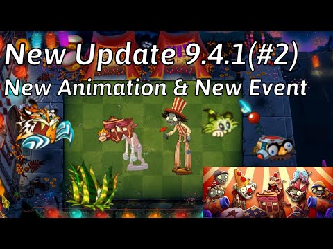 PvZ2 9.4.1 New Animation For New Plants And Zombie & New Event I New Update 9.4.1 I ChopperVN