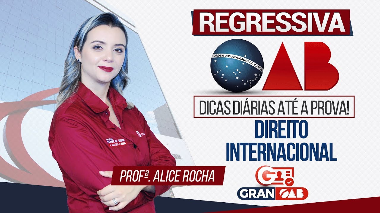 Gran OAB | XXVI - 1ª Fase | Homologação de Sentença Estrangeira - Profª. Alice Rocha