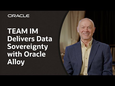 TEAM IM Chooses Oracle Alloy to Expand Cloud Platform Offerings