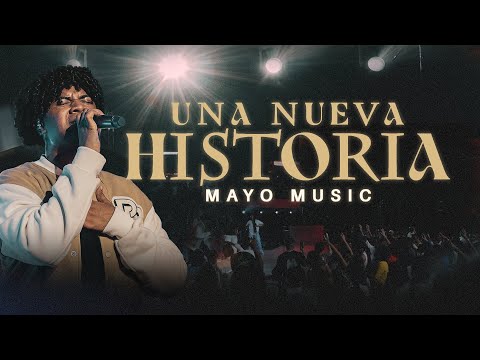 Une Nueva Historia - Mayo Music