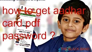 what is aadhar card pdf password?