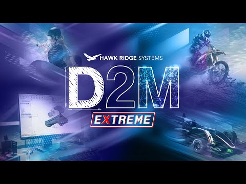 Design to Manufacturing Extreme Digital Conference