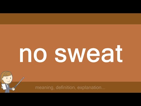 no sweat
