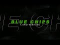 North Coast Blue Chips A Brotherhood Ep 2