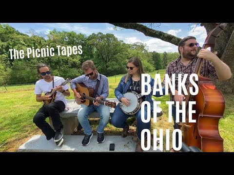 Banks of the Ohio |  THE PICNIC TAPES
