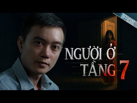 THE 7TH FLOOR MAN - Ghost story told by Nguyen Huy