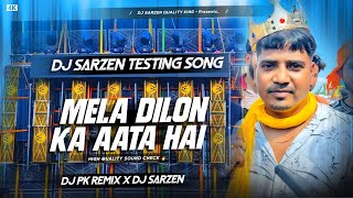 Download lagu DJ SARZEN TESTING SONG || MELA DILON KA AATA HAI (HIGH QUALITY SOUND CHECK) DJ SARZEN X DJ PK REMIX mp3 Download lagu DJ SARZEN TESTING SONG || MELA DILON KA AATA HAI (HIGH QUALITY SOUND CHECK) DJ SARZEN X DJ PK REMIX mp3
