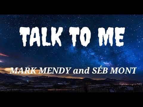 #MarkMendy#SébMont#TalkToMe#lyrics. Mark Mendy, Séb Mont - Talk To Me New video lyrics