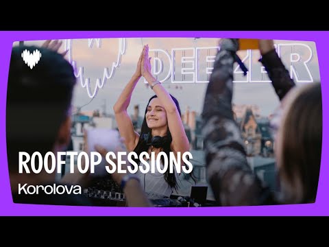 Korolova | Deezer Rooftop Sessions, Wellio Paris Gare de Lyon