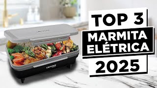 ????TOP 3 Melhores MARMITA ELÉTRICA Boa e Barata 2025 | Qual Marmita Térmica Comprar?