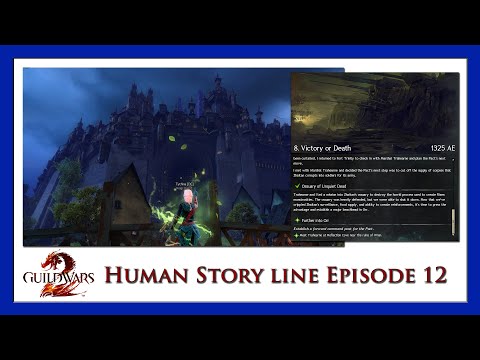 Guild Wars 2 - Human Personal Story Line Episode 12
