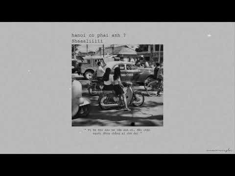 Hanói co Phai Anh? / Shaaaliiiiii “Memories Le”
