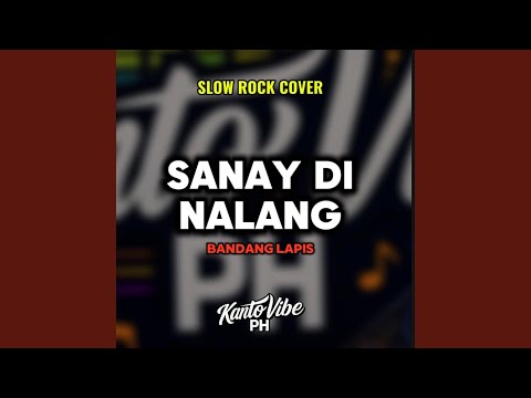 Sanay Di Nalang (Slow Rock Cover)