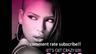 Cassie featuring Akon - Let&#39;s Get Crazy (Blue Ice Remix)