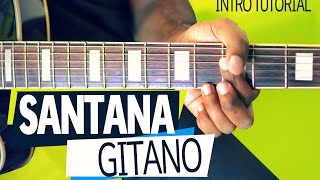 Santana Gitano - Easy Guitar Intro Tutorial