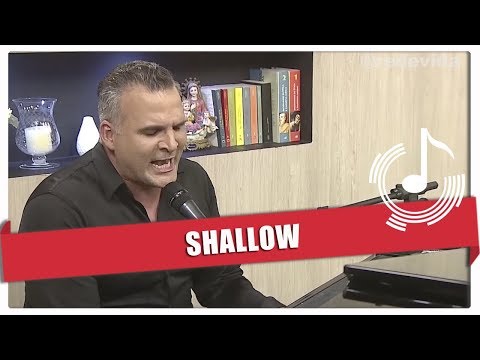 Shallow - Saulo Vasconcelos