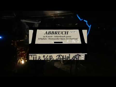 Abbruch - live - Ackerkrach 3000 - Zeltplatz Stemweder Open Air Festival 2016