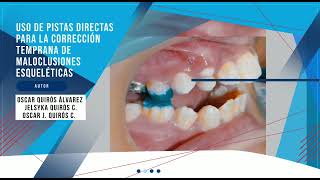 Uso de pistas directas para la corrección temprana de maloclusiones esqueléticas