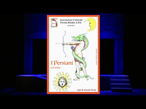 I PERSIANI di Eschilo regia Antonio Sterpi