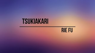 Rie Fu - Tsukiakari (Lyrics)