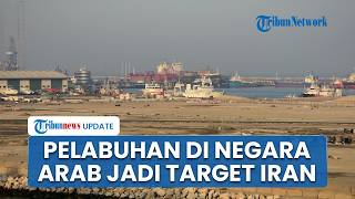 Iran Ngamuk, Ancam Bombardir Pelabuhan di Seluruh Negara Arab seusai AS Blokade Selat Hormuz