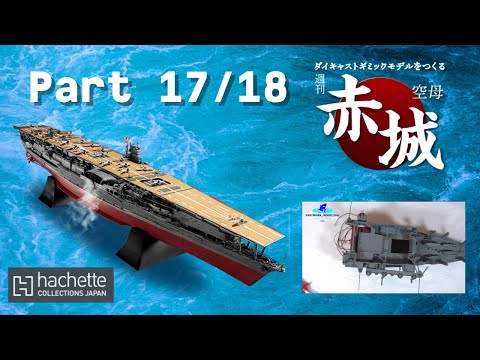 Hachette JP Aircraft Carrier IJN AKAGI Part 17 & 18 - Geschütze, Plattformen und Verbinder!