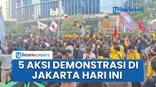 Lima Aksi Demo di Jakarta Hari Ini, Ribuan Polisi Disiagakan di Gedung DPR hingga Bundaran HI