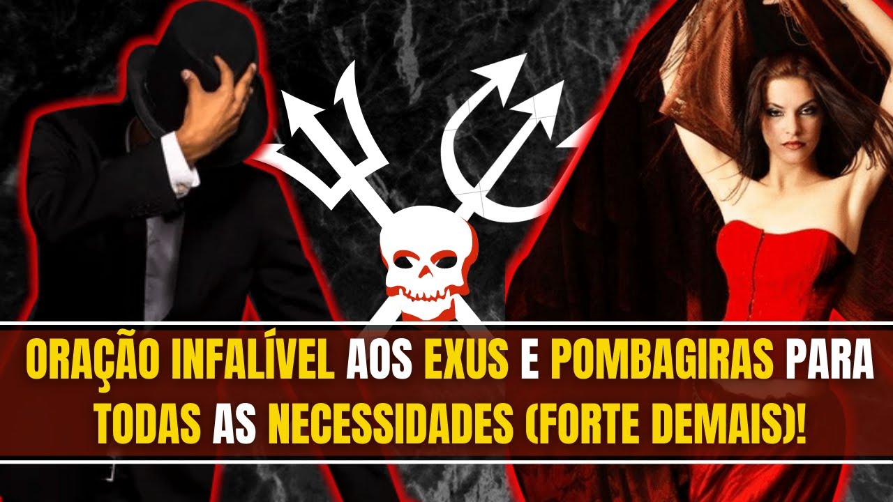 POWERFULL PRAY FOR EXU AND POMBAGIRA FOR ALL NEEDS (STRONGEST)