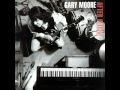 Gary Moore - Don't you lie to me