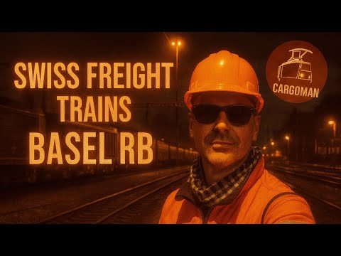 🚂 SWISS FREIGHT TRAINS IN ACTION – Basel RB Mid Shift | CargoMan on Duty